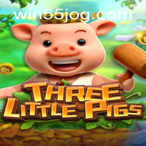 THREELITTLEPIGS: Descubra Este Novo e Empolgante Jogo com a Palavra-Chave 'win 55'